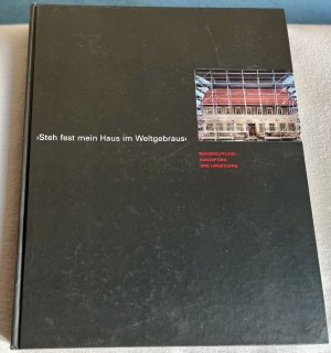 gebrauchtes Buch – Könner, Klaus; Wagenblast, Joachim – Steh fest mein Haus im Weltgebraus - DENKMALPFLEGE - Konzeption und Umsetzung