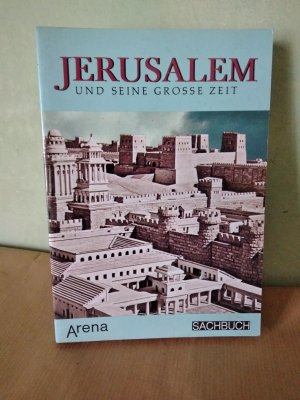 gebrauchtes Buch – Jerusalem und seine grosse Zeit