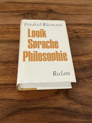 Logik, Sprache, Philosophie. Mit einer Vorrede von Moritz Schlick. Herausgegeben von Gordon P. Baker und Brian McGuinness unter Mitwirkung von Joachim […]