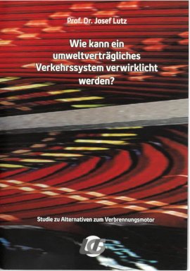 gebrauchtes Buch – Josef Lutz – Wie kann ein umweltverträgliches Verkehrssytem verwirklicht werden?