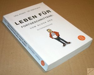 gebrauchtes Buch – Atzert, Ulla; Höhmann – Leben für Fortgeschrittene: Vom Glück des Älterwerdens