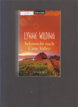 gebrauchtes Buch – Lynne Wilding – Sehnsucht nach Cane Valley - Australien-Saga