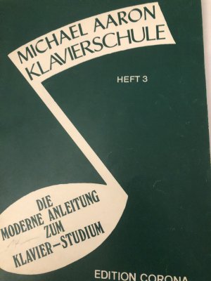 gebrauchtes Buch – Michael Aaron – Michael Aaron Klavierschule - Heft 3 - Die moderne Anleitung zum Klavier-Studium