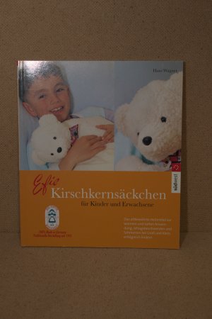 gebrauchtes Buch – Wagner Hans – Efie Kirschkernsäckchen für Kinder und Erwachsene.