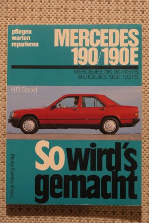 Mercedes 190/190E - So wird's gemacht - Band 46