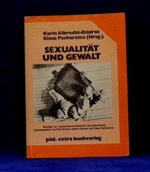 Sexualität und Gewalt.