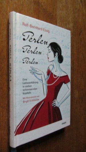 Perlen, Perlen, Perlen - Eine Liebeserklärung in sieben schimmernden Kapiteln