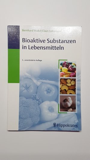 Bioaktive Substanzen in Lebensmitteln - Ernährung und Immunologie