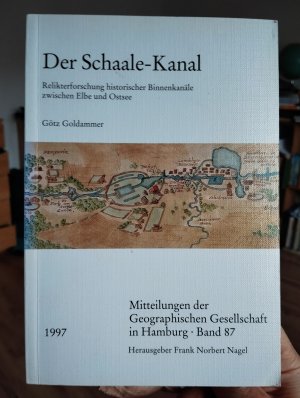 Der Schaale-Kanal - Relikterforschung historischer Binnenkanäle zwischen Elbe und Ostsee