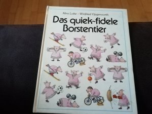 Das quiek-fidele Borstentier