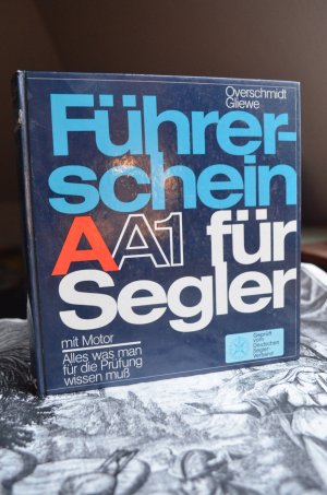 Führerschein AA1 für Segler mit Motor. Alles was man zur Prüfung wissen muß