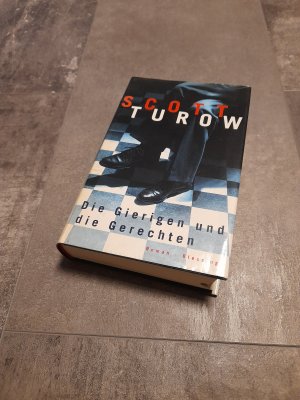 gebrauchtes Buch – Scott Turow – Die Gierigen und die Gerechten