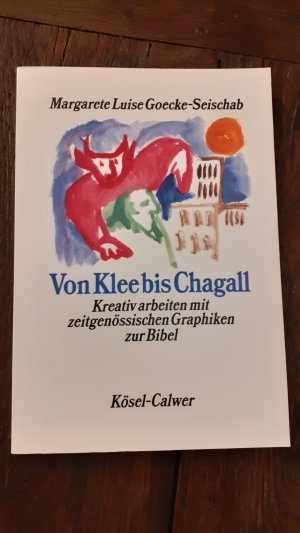 gebrauchtes Buch – Goecke-Seischab, Margarete L – Von Klee bis Chagall