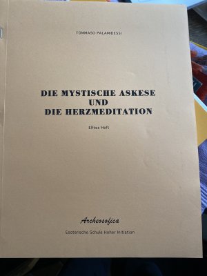 gebrauchtes Buch – Tommaso Palamidessi – Die mystische Askese und die Herzmeditation