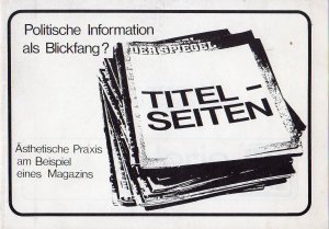 gebrauchtes Buch – galerie 70 – Titel-Seiten  -  Politische Information als Blickfang?