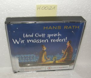 gebrauchtes Hörbuch – Hans Rath – Und Gott sprach: Wir müssen reden!