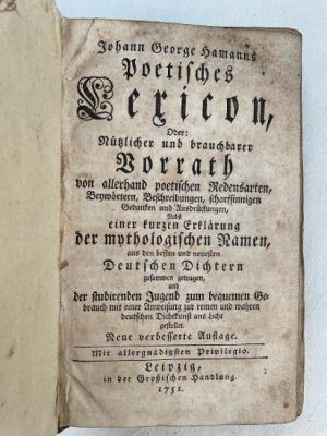 Poetisches Lexicon oder nützlicher und brauchbarer Vorrath von allerhand Poetischen Redens-Arten, Beywörtern, Beschreibungen, scharffsinnigen Gedancken […]