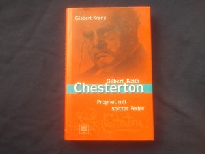 Gilbert Keith Chesterton - Prophet mit spitzer Feder (Pater Brown)