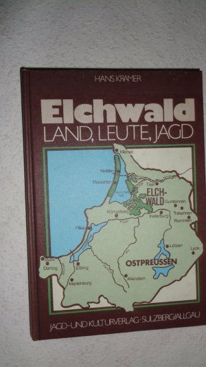 Elchwald - Land, Leute, Jagd