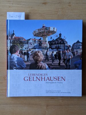 Lebendiges Gelnhausen - Ein fotografischer Streifzug