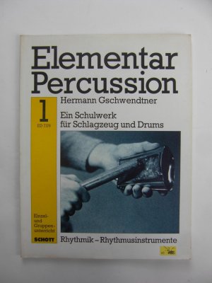 gebrauchtes Buch – Hermann Gschwendtner – Ein Schulwerk für Schlagzeug und Drums Heft 1