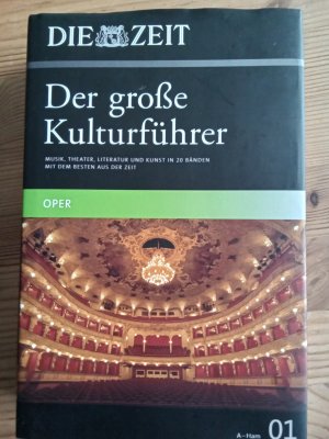 Die Zeit - Der  große Kulturführer :  Band 01 : Oper A-HAM