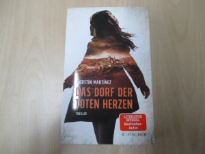 gebrauchtes Buch – Agustín Martínez – Das Dorf der toten Herzen