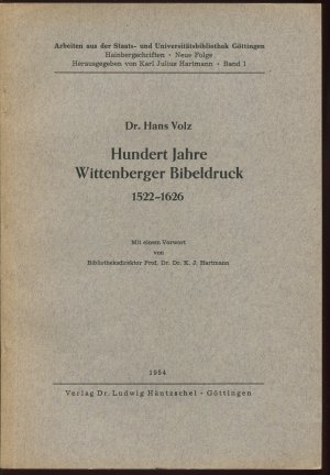 Hundert Jahre Wittenberger Bibeldruck