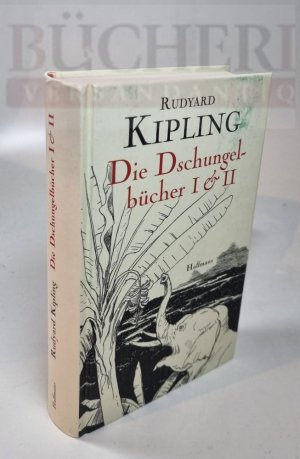 gebrauchtes Buch – Rudyard Kipling – Die Dschungelbücher I und II Werke 1. Neu übersetzt und herausgegeben von Gisbert Haefs