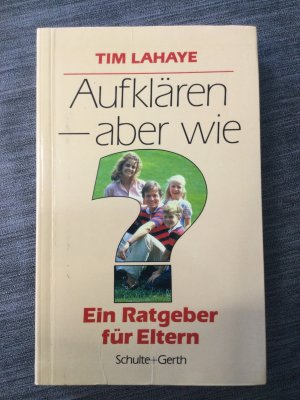 Aufklären - aber wie?