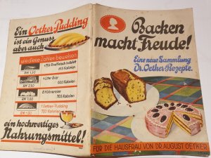 Backen macht Freude Eine Sammlung Dr. Oetker Rezepte.