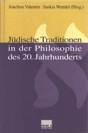 gebrauchtes Buch – Valentin, Joachim; Wendel – Jüdische Traditionen in der Philosophie des 20. Jahrhunderts