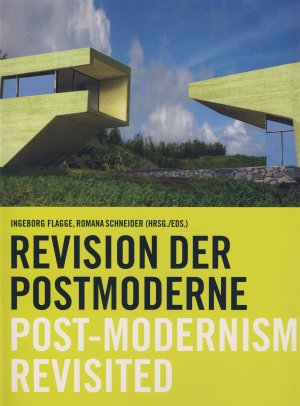 gebrauchtes Buch – Flagge, Ingeborg / Schneider – Die Revision der Postmoderne / Post-Modernism Revisited.