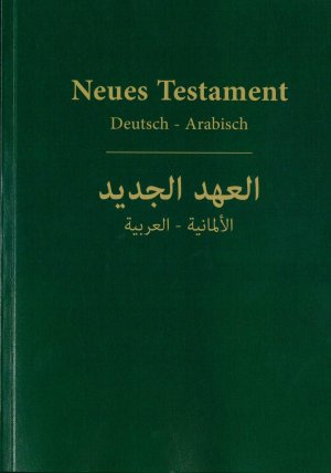 Das Neue Testament (deutsch/arabisch)