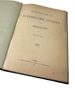 Beschreibung böhmischer Münzen und Medaillen. Band 1: enthaltend die Münzen von der Urzeit der Bracteatenprägung und zwar all jene, die in der 