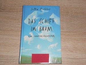 gebrauchtes Buch – Jutta Richter – Das Schiff im Baum - Ein Sommerabenteuer