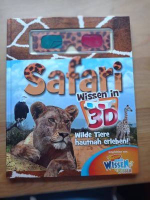 Safari: Wissen in 3D ; wilde Tiere hautnah erleben [Autor: Anton Curic]