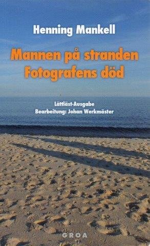 Mannen på stranden/ Fotografens död. Lättläst-Ausgabe