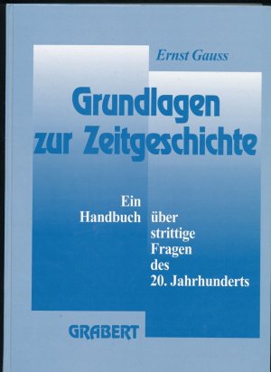 Zeitgeschichte - Ein Handbuch über strittige Fragen des 20.Jh.