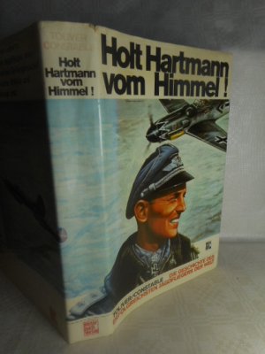 gebrauchtes Buch – Raymond F. Toliver / Trevor J – Holt Hartmann vom Himmel - Die Geschichte des erfolgreichsten Jagdfliegers der Welt