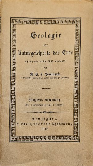 Geologie der Naturgeschichte der Erde auf allgemein faßliche [fassliche] Weise abgehandelt. 1839,1841,1843,1844