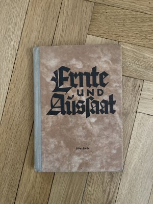 Ernte und Aussaat: Liederbuch für die deutsche Schule 2. Teil Oberstufe