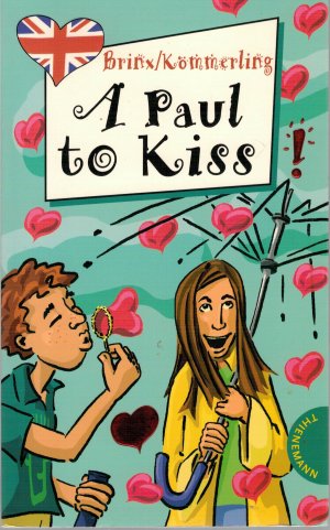 gebrauchtes Buch – Brinx/ Kömmerling – A Paul to Kiss