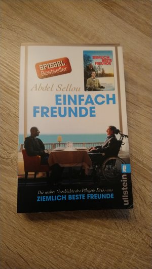 gebrauchtes Buch – Sellou, Abdel – Einfach Freunde - Die wahre Geschichte des Pflegers Driss aus »Ziemlich beste Freunde«