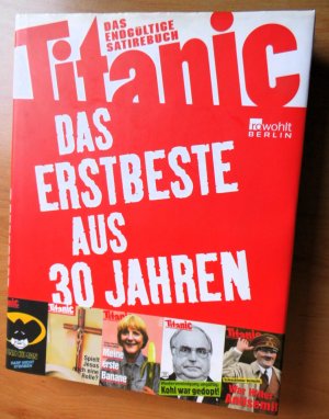 gebrauchtes Buch – Knorr, Peter; Schmitt – Titanic - das endgültige Satirebuch - Das endgültige Satirebuch