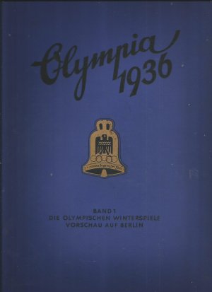 Olympia 1936, Band 1, Die olympischen Winterspiele Vorschau auf Berlin, Die olympischen Spiele 1936, Sammlerstück