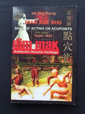 Dian Xue Shu (Dim Mak) - Skill Of Acting Acupoints