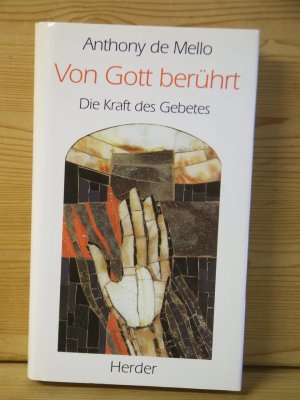 gebrauchtes Buch – Mello, Anthony de – "Von Gott berührt" Die Kraft des Gebetes