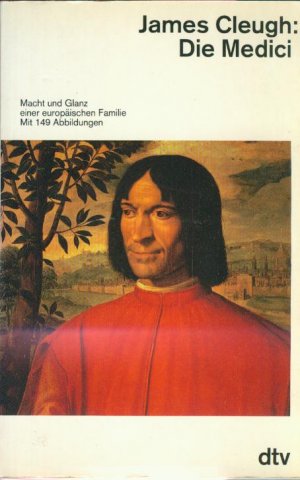 Die Medici. Macht und Glanz einer europäischen Familie