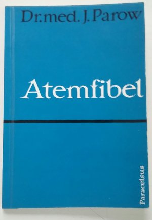 gebrauchtes Buch – Dr. med. J – Atemfibel